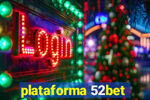 plataforma 52bet